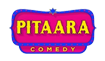 Pitaara Comedy