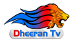 Dheeran TV Live